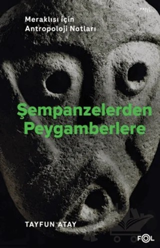 Şempanzelerden Peygamberlere – Tayfun Atay – Fol Kitap kitap kapağı