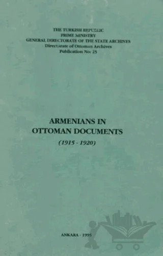 Armenians in Ottoman Documents (1915-1920) – Kolektif – Devlet Arşivleri Genel Müdürlüğü kitap kapağı