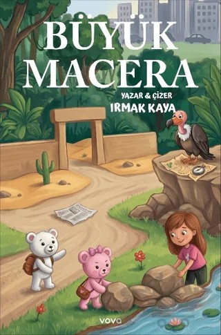 Büyük Macera – Irmak Kaya – Vova Yayınları kitap kapağı