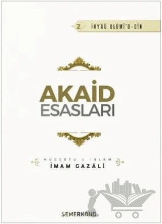 Akaid Esasları – İmam-ı Gazali – Semerkand Yayınları kitap kapağı