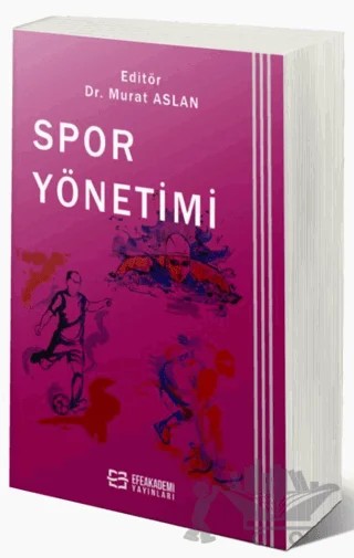 Spor Yönetimi – Murat Aslan – Efe Akademi Yayınları kitap kapağı