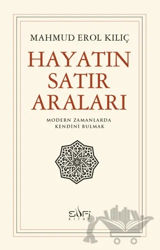 Hayatın Satır Araları – Mahmud Erol Kılıç – Sufi Kitap kitap kapağı
