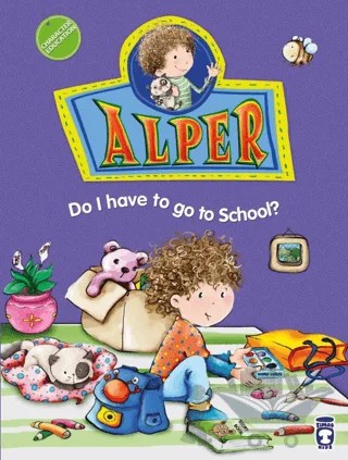 Alper Do I Have To Go To School? – Nurşen Şirin – Timaş Publishing kitap kapağı
