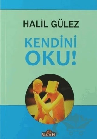Kendini Oku! – Halil Gülez – Ulak Yayıncılık kitap kapağı