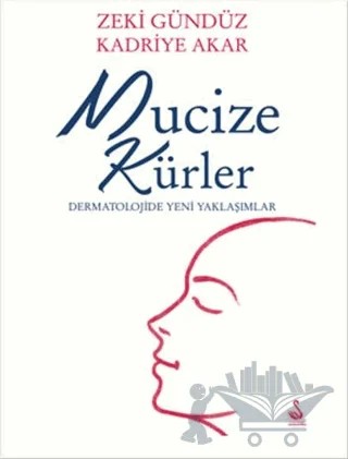 Mucize Kürler – Kadriye Akar, Zeki Gündüz – Siyah Kuğu Yayınları kitap kapağı