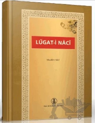 Lügat-i Naci – Muallim Naci – Türk Dil Kurumu Yayınları kitap kapağı