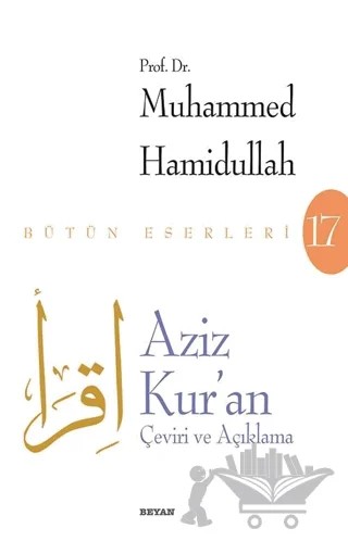 Aziz Kur'an - Çeviri ve Açıklama (Beyaz Kapak) – Muhammed Hamıdullah – Beyan Yayınları kitap kapağı