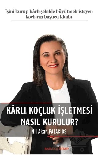 Karlı Koçluk İşletmesi Nasıl Kurulur? – Nil Akan Palacios – Baraka Kitap kitap kapağı