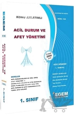1. Sınıf 1. Yarıyıl Acil Durum ve Afet Yönetimi Konu Anlatımlı - Kod 124 – Kolektif – Egem Eğitim Yayınları kitap kapağı
