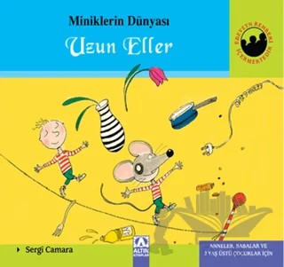 Miniklerin Dünyası: Uzun Eller – Sergi Camara – Altın Kitaplar kitap kapağı
