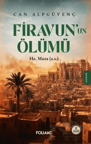 Firavun'un Ölümü – Can Alpgüvenç – Foliant Yayınları kitap kapağı