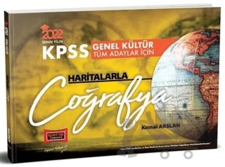 2022 KPSS Genel Kültür Tüm Adaylar İçin Haritalarla Coğrafya – Kemal Arslan – Yargı Yayınevi kitap kapağı