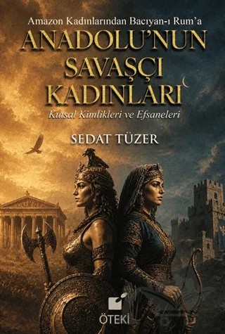 Anadolu’nun Savaşçı Kadınları – Öteki Yayınevi kitap kapağı