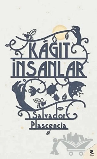 Kağıt İnsanlar – Salvador Plascencia – Siren Yayınları kitap kapağı