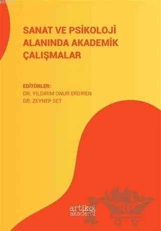 Sanat ve Psikoloji Alanında Akademik Çalışmalar – Zeynep Set – Artikel Akademi kitap kapağı