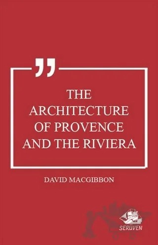 The Architecture of Provence and the Riviera – David MacGibbon – Serüven Yayınevi kitap kapağı