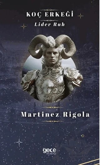 Koç Erkeği – Martinez Rigola – Gece Kitaplığı kitap kapağı