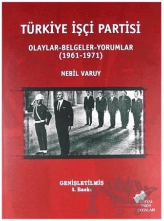 Türkiye İşçi Partisi – Nebil Varuy – Sosyal Tarih Yayınları kitap kapağı