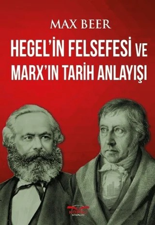 Hegel'in Felsefesi ve Marx'ın Tarih Anlayışı – Max Beer – Köprü Kitapları kitap kapağı