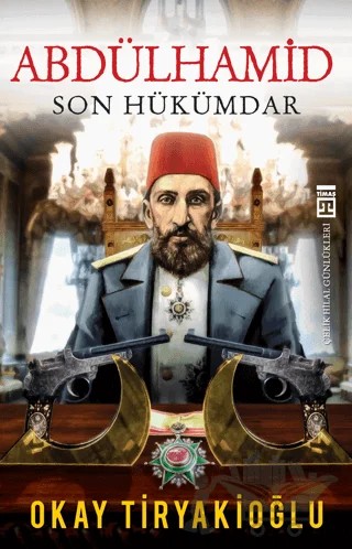 Abdülhamid – Okay Tiryakioğlu – Timaş Yayınları kitap kapağı