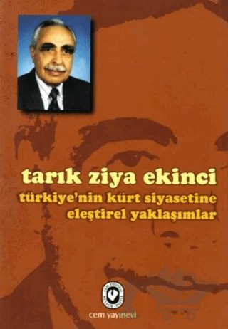 Türkiye’nin Kürt Siyasetine Eleştirel Yaklaşımlar – Tarık Ziya Ekinci – Cem Yayınevi kitap kapağı