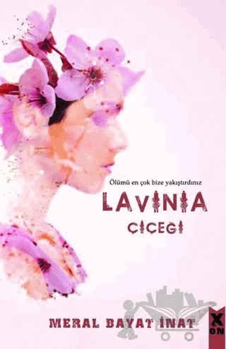 Lavinia Çiçeği – Meral Bayat İnat – X10 Kitap kitap kapağı