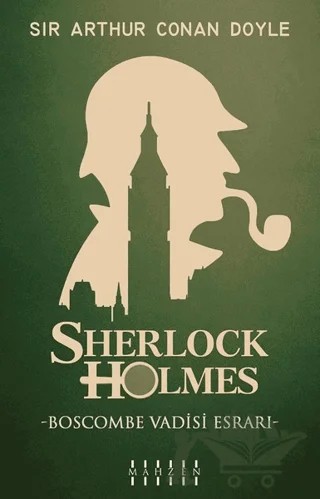 Boscombe Vadisi Esrarı - Sherlock Holmes – Sir Arthur Conan Doyle – Mahzen Yayıncılık kitap kapağı