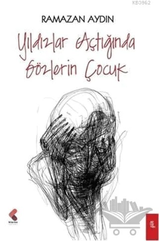 Yıldızlar Açtığında Gözlerin Çocuk – Ramazan Aydın – Klaros Yayınları kitap kapağı