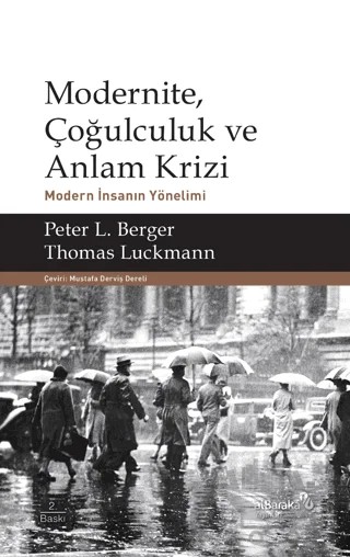 Modernite, Çoğulculuk ve Anlam Krizi – Peter L. Berger, Thomas Luckmann – Albaraka Yayınları kitap kapağı