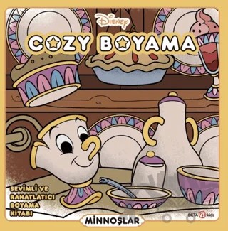 Disney Cozy Boyama, Sevimli ve Rahatlatıcı Boyama Kitabı - Minnoşlar – Kolektif – Beta Kids kitap kapağı