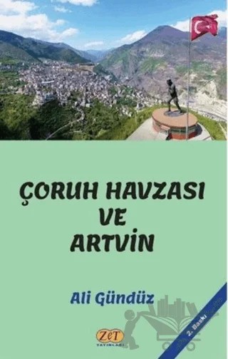 Çoruh Havzası ve Artvin – Ali Gündüz – Zet Yayınları kitap kapağı