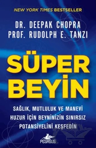 Süper Beyin – Deepak Chopra, Rudolph E. Tanzi – Pegasus Yayınları kitap kapağı