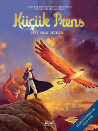 Küçük Prens 2 Ateş Kuşu Gezegeni – Guillaume Dorison – Yapı Kredi Yayınları kitap kapağı