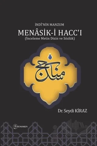 İndi'nin Manzum Menasik-i Hacc'ı – Seydi Kiraz – Fenomen Yayıncılık kitap kapağı