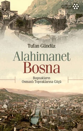 Alahimanet Bosna – Tufan Gündüz – Yeditepe Yayınevi kitap kapağı