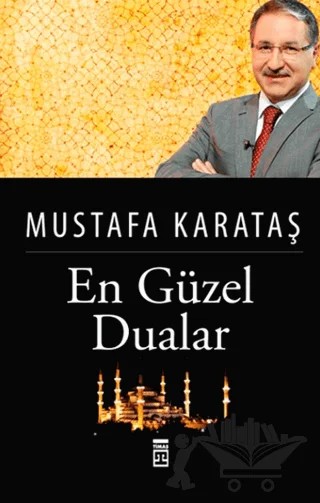 En Güzel Dualar – Mustafa Karataş – Timaş Yayınları kitap kapağı