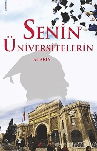 Senin Üniversitelerin – Ali Akın – Kitapmatik Yayınları kitap kapağı