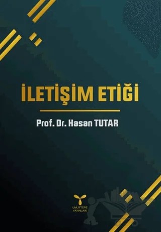 İletişim Etiği – Hasan Tutar – Umuttepe Yayınları kitap kapağı