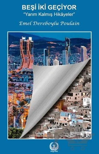 Beşi İki Geçiyor – Emel Dereboylu Poulain – Myrina Yayınları kitap kapağı