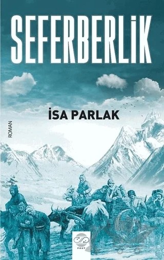 Seferberlik – İsa Parlak – Post Yayınevi kitap kapağı