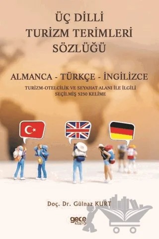 Üç Dilli Turizm Terimleri Sözlüğü – Gülnaz Kurt – Gece Kitaplığı kitap kapağı