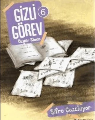 Şifre Çözülüyor - Gizli Görev 6 – Özgür Sinan – Doğan Egmont Yayıncılık kitap kapağı