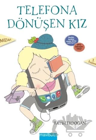 Telefona Dönüşen Kız – Fatih Erdoğan – Mavibulut Yayınları kitap kapağı