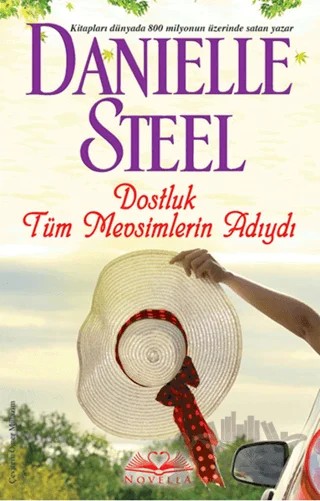 Dostluk Tüm Mevsimlerin Adıydı – Danielle Steel – Novella kitap kapağı