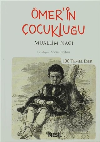 Ömer’in Çocukluğu – Muallim Naci – Nesil Yayınları kitap kapağı