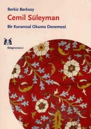 Cemil Süleyman Bir Kuramsal Okuma Denemesi – Berkiz Berksoy – Kitap Yayınevi kitap kapağı