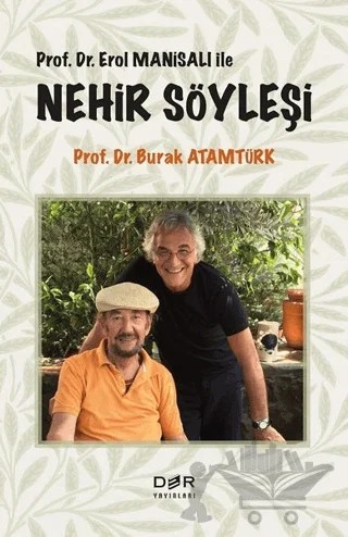 Prof. Dr. Erol Manisalı ile Nehir Söyleşi – Burak Atamtürk – Der Yayınları kitap kapağı