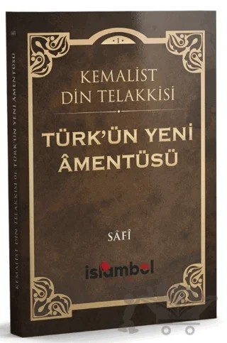 Türk'ün Yeni Amentüsü – Sâfî – İslâmbol Yayınları kitap kapağı