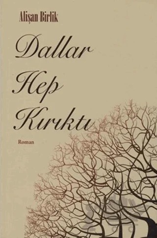 Dallar Hep Kırıktı – Alişan Birlik – Hiperlink Yayınları kitap kapağı