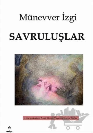 Savruluşlar – Münevver İzgi – Neziher Yayınları kitap kapağı